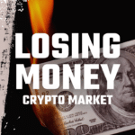 7 Reasons Why You Lose Money In Crypto Trading